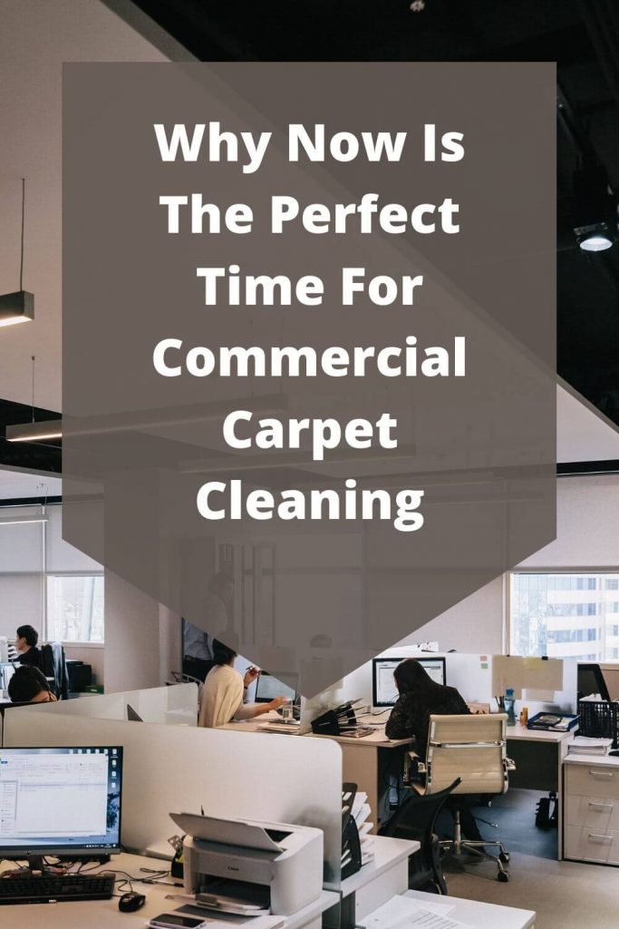 why now is the perfect time for commercial carpet cleaning graphic 